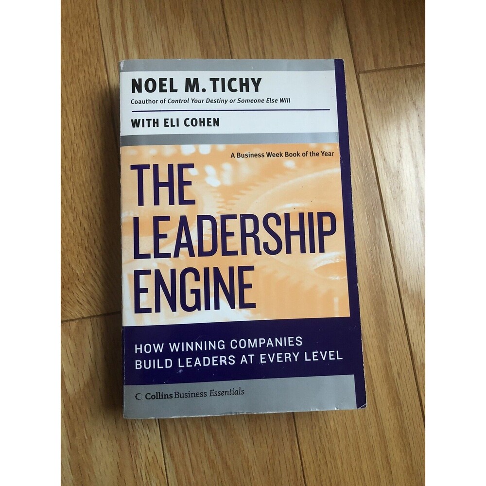 THE LEADERSHIP ENGINE By Noel M. Tichy with Eli Cohen Paperback